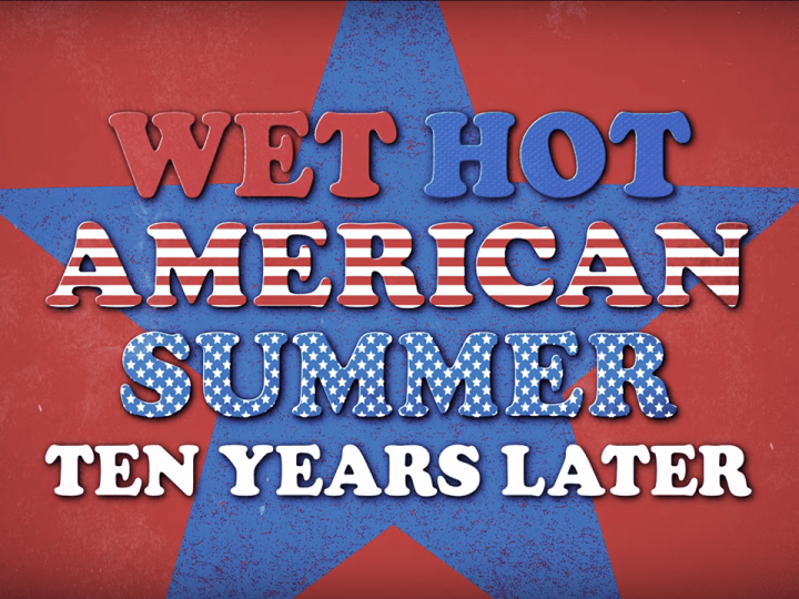 Wet Hot American Summer: Ten Years Later Review